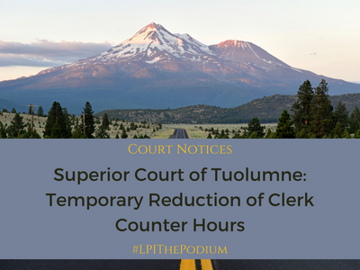 Superior Court of Tuolumne: Temporary Reduction of Clerk Counter Hours