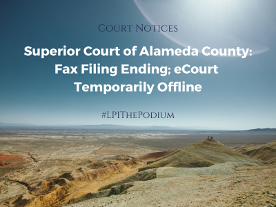 Superior Court of Alameda County: Fax Filing Ending eCourt Temporarily