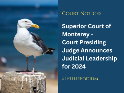 Superior Court of Monterey Court Presiding Judge Announces Judicial